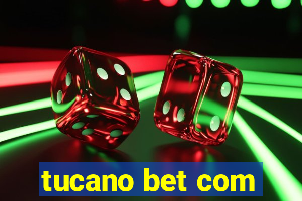 tucano bet com