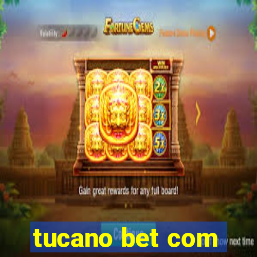 tucano bet com