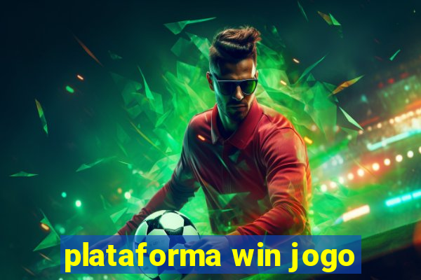 plataforma win jogo