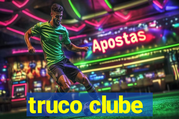 truco clube