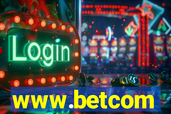 www.betcom