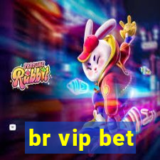 br vip bet