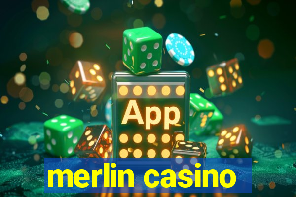 merlin casino