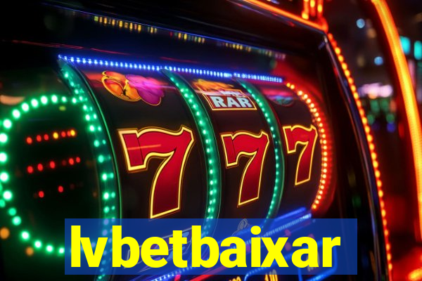 lvbetbaixar