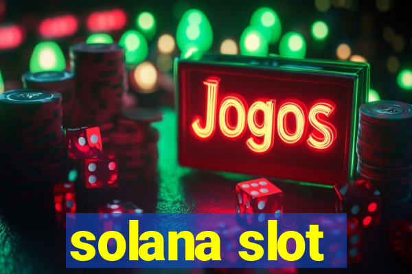 solana slot