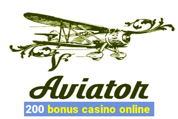 200 bonus casino online