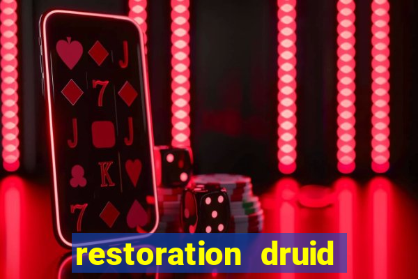 restoration druid best in slot