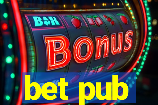 bet pub