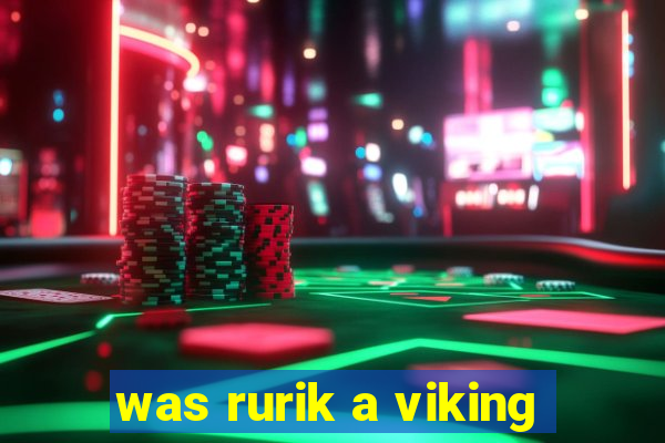 was rurik a viking