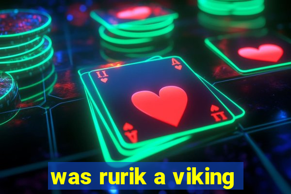 was rurik a viking