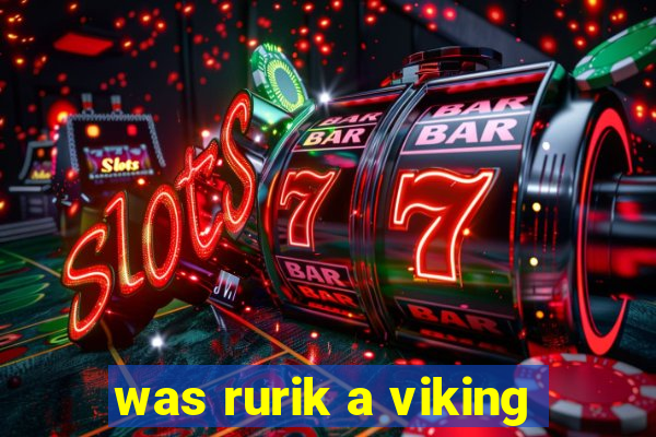 was rurik a viking