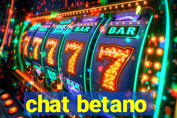 chat betano