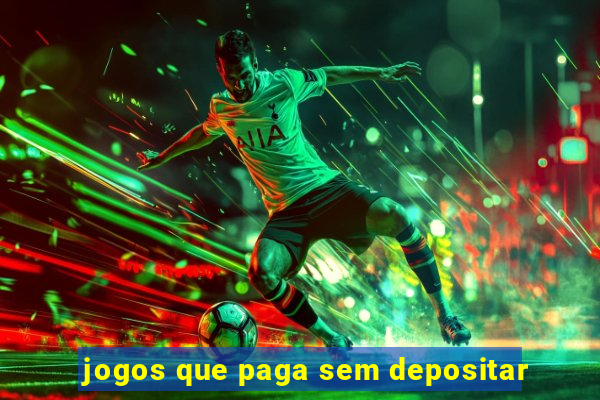 jogos que paga sem depositar