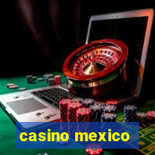 casino mexico