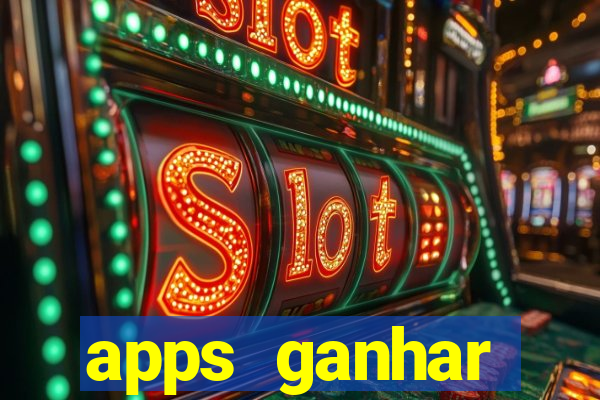 apps ganhar dinheiro jogando