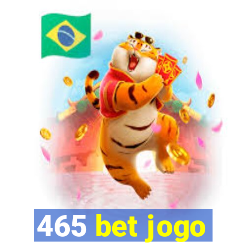 465 bet jogo