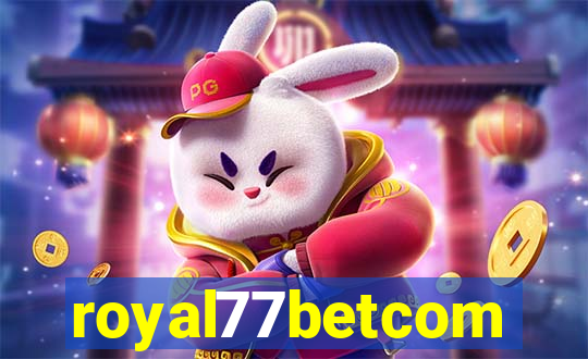 royal77betcom