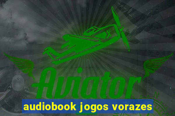 audiobook jogos vorazes