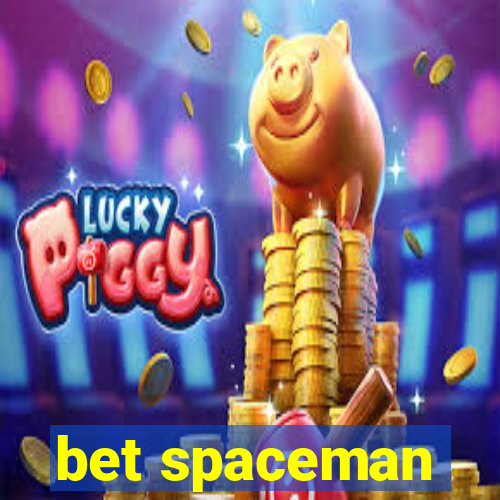 bet spaceman