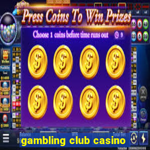 gambling club casino