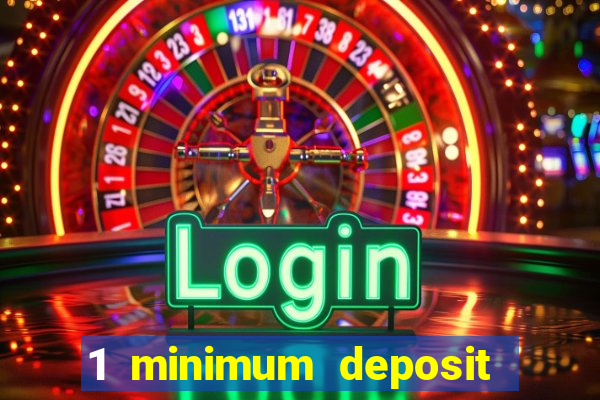 1 minimum deposit mobile casino canada