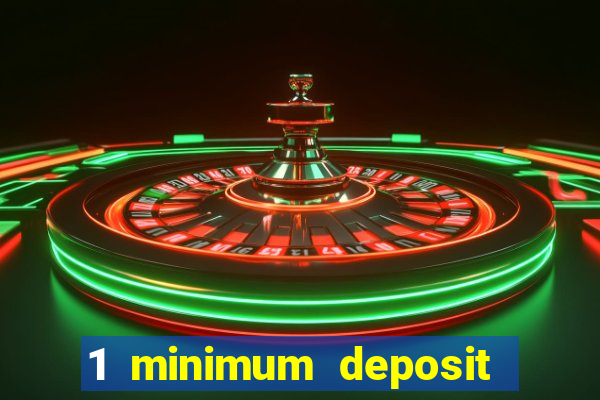 1 minimum deposit mobile casino canada