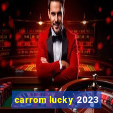 carrom lucky 2023