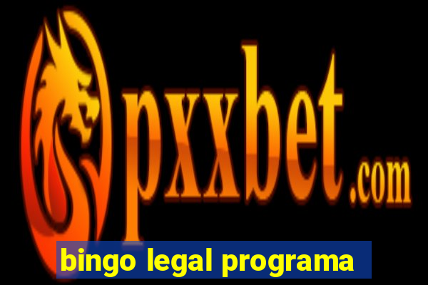 bingo legal programa