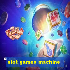 slot games machine