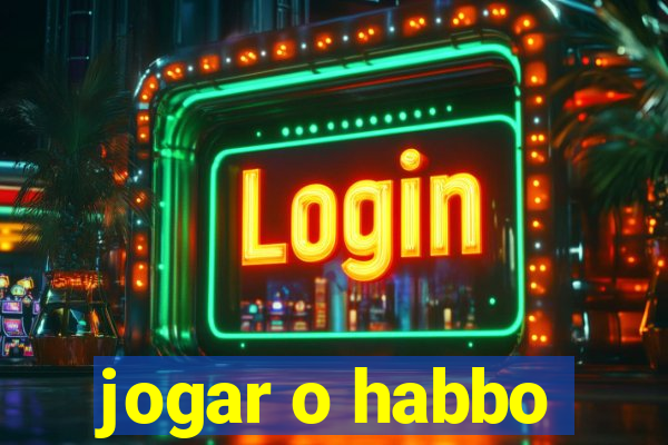 jogar o habbo