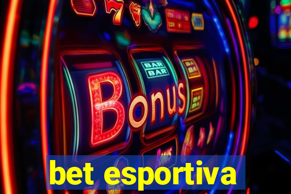 bet esportiva