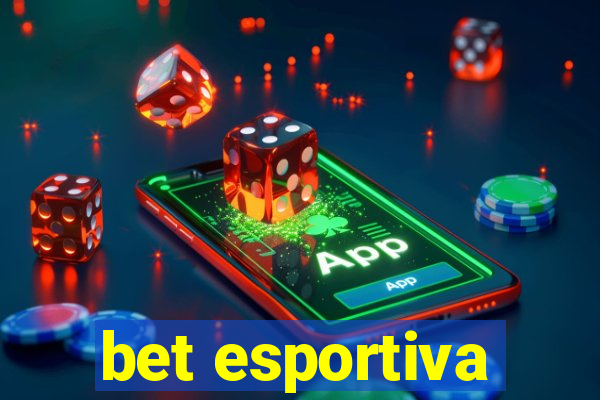 bet esportiva