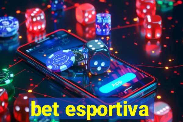 bet esportiva