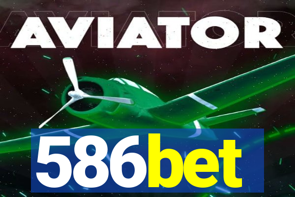 586bet