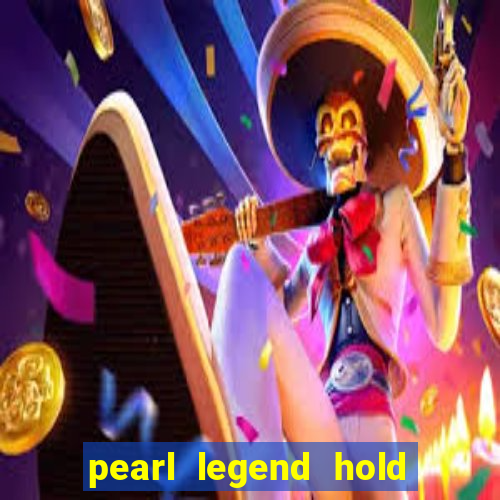 pearl legend hold & win slot free play