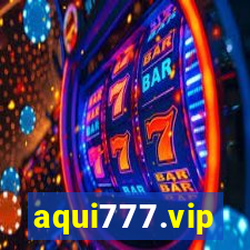 aqui777.vip