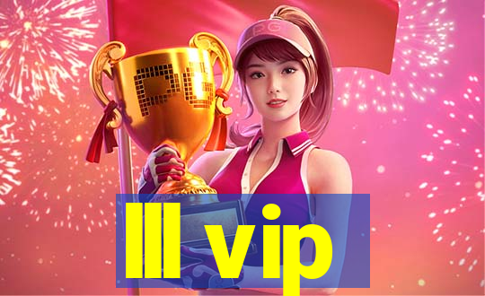 lll vip