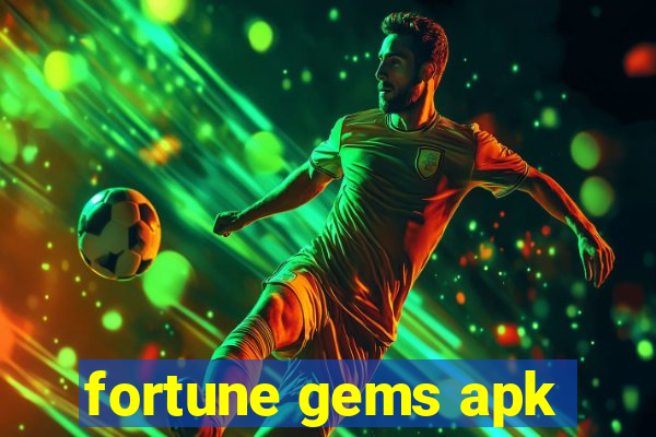 fortune gems apk