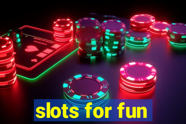 slots for fun