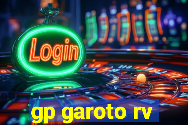 gp garoto rv