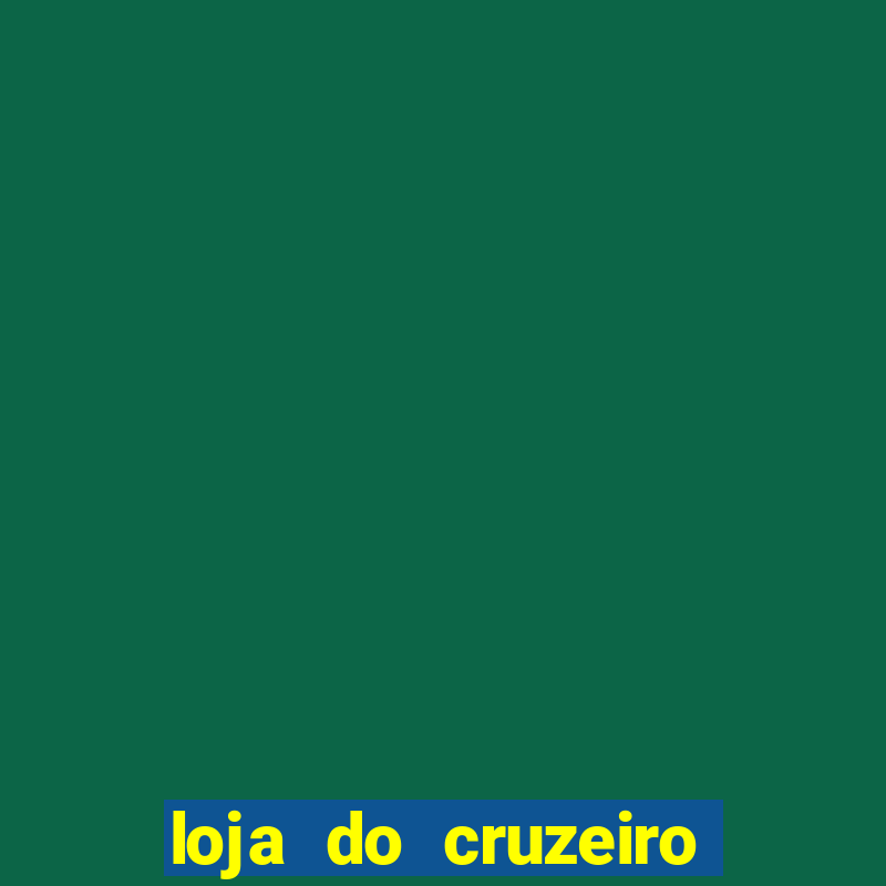 loja do cruzeiro shopping itau