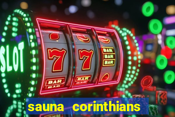 sauna corinthians santo andr茅