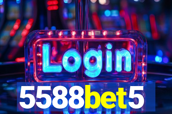 5588bet5