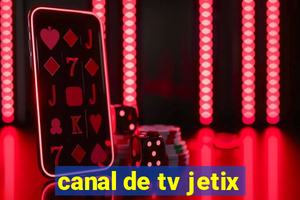 canal de tv jetix