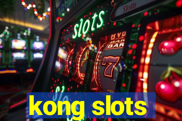 kong slots