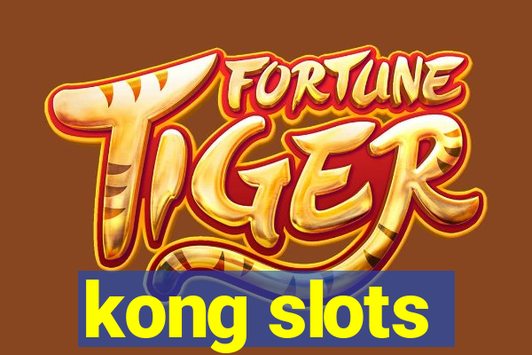 kong slots