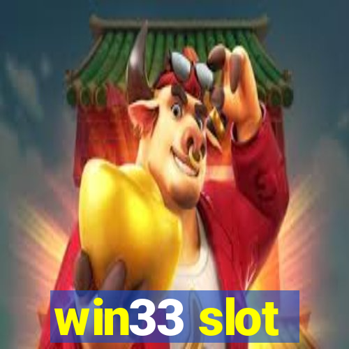 win33 slot