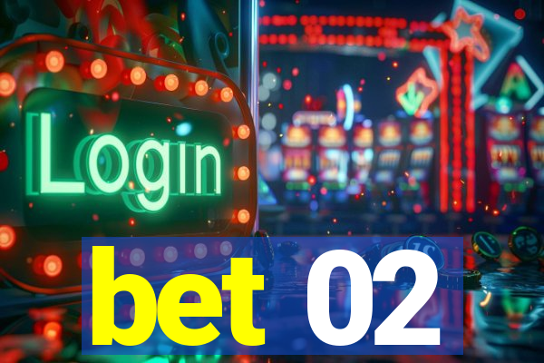 bet 02