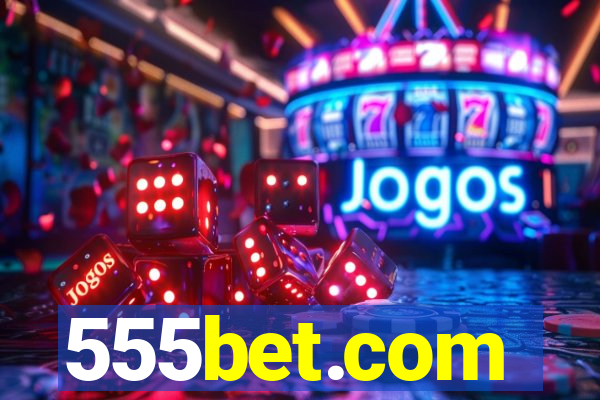 555bet.com