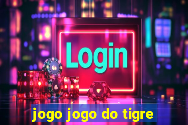 jogo jogo do tigre